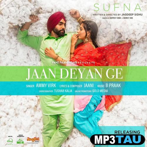 Jaan-Deyan-Ge Ammy Virk mp3 song lyrics